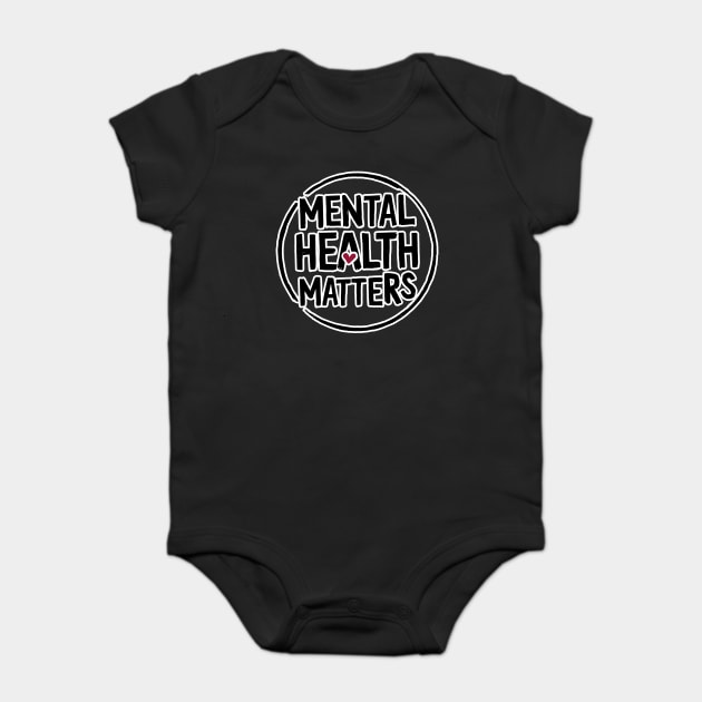 Mental health matters Baby Bodysuit by Vinokurio